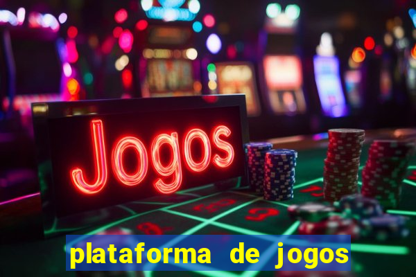 plataforma de jogos de ganhar dinheiro